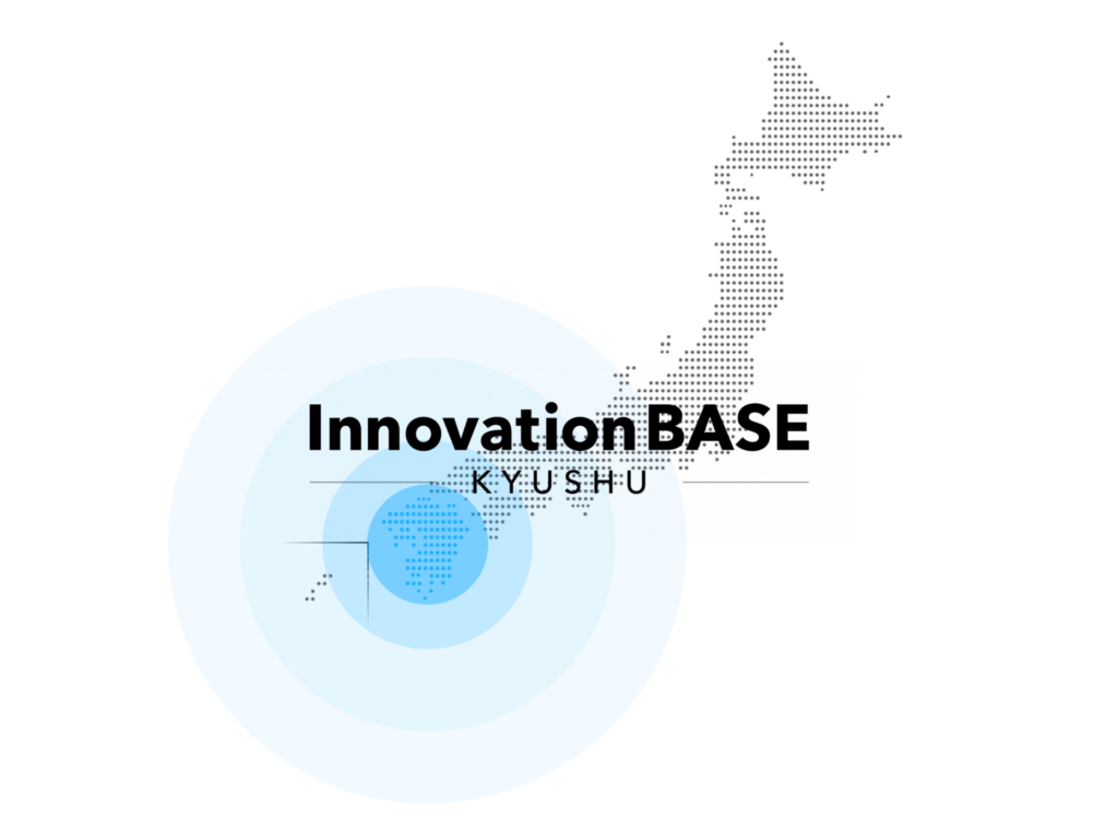 Innovation BASE 九州
